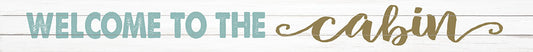 Welcome to the Cabin Sign