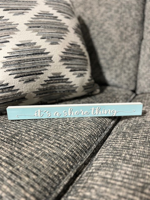 It's a Shore Thing Sign