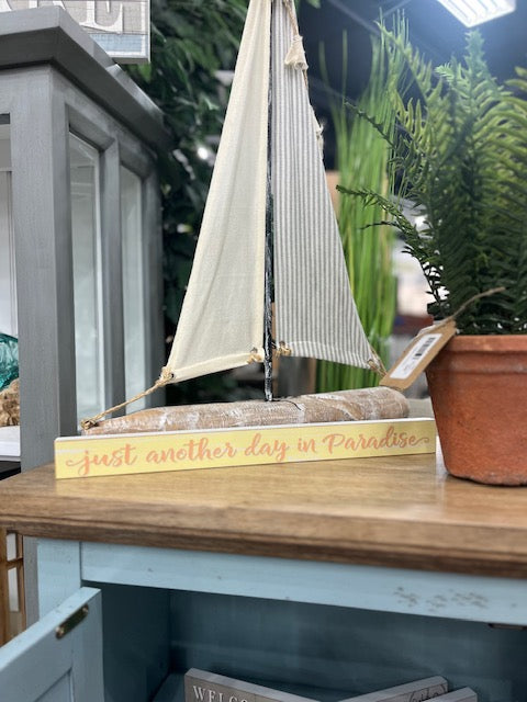 Just Another Day in Paradise (Sign)