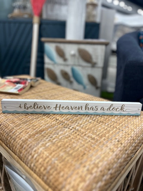 Heaven Has A Dock Sign