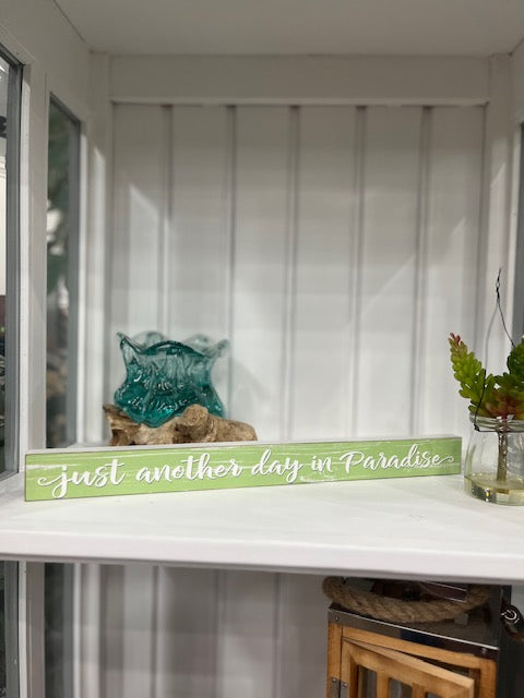 Just Another Day in Paradise (Sign)