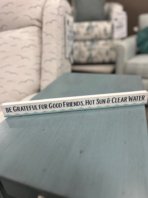 Be Grateful for Good Friends Sign