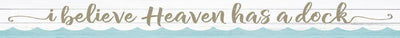Heaven Has A Dock Sign