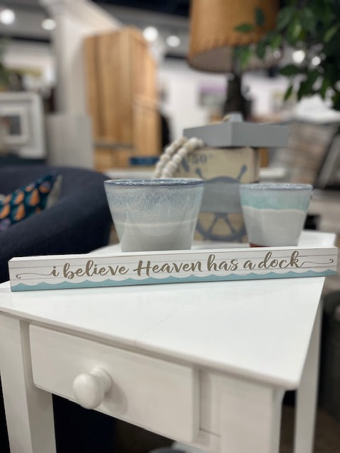 Heaven Has A Dock Sign