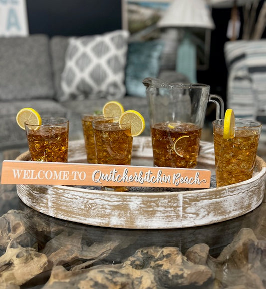 Quitcherbitchin Beach Sign