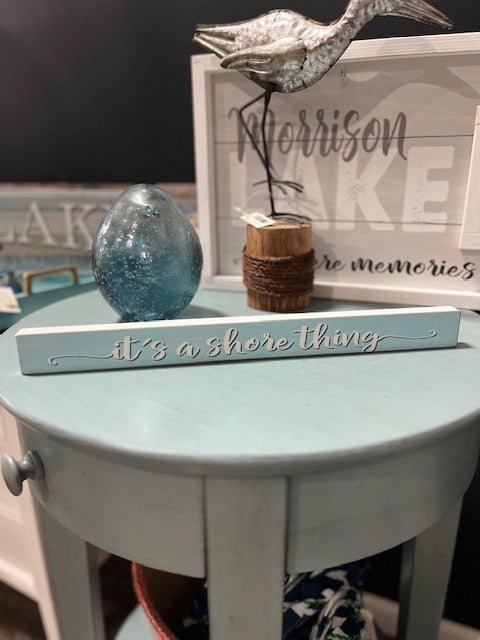 It's a Shore Thing Sign